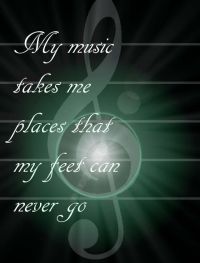 My-music-takes-me-places-that-my-feed-can-never-go...-Best-Quotes-Decor-sayings