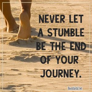 never let a stumble