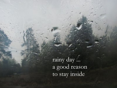 rainy days good