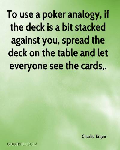 charlie-ergen-quote-to-use-a-poker-analogy-if-the-deck-is-a-bit
