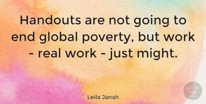 handouts-are-not-going-to-end-global-poverty-but-work-real-work-just-might-545f710e32d897e24588d7cfbbf09d7d